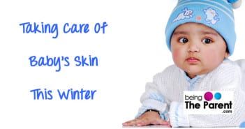 Top Ten Tips To Take Care Of Your Baby’s Delicate Skin this Winter Baby skin care