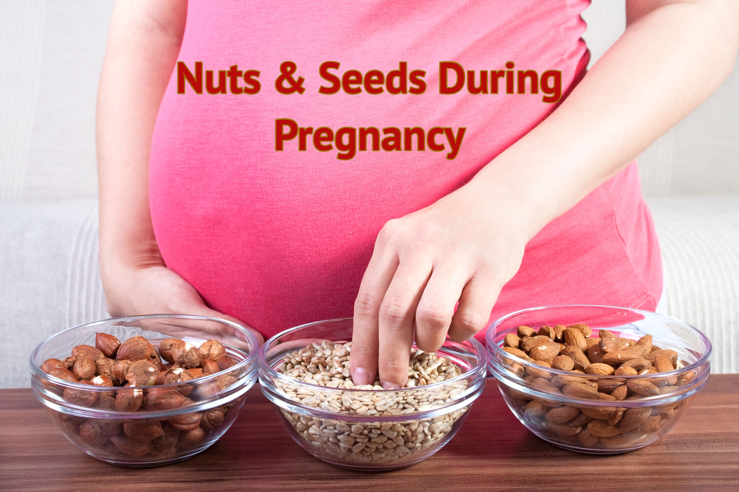 Nuts And Seeds During Pregnancy Being The Parent nuts-and-seeds-during-pregnancy-being-the-parent