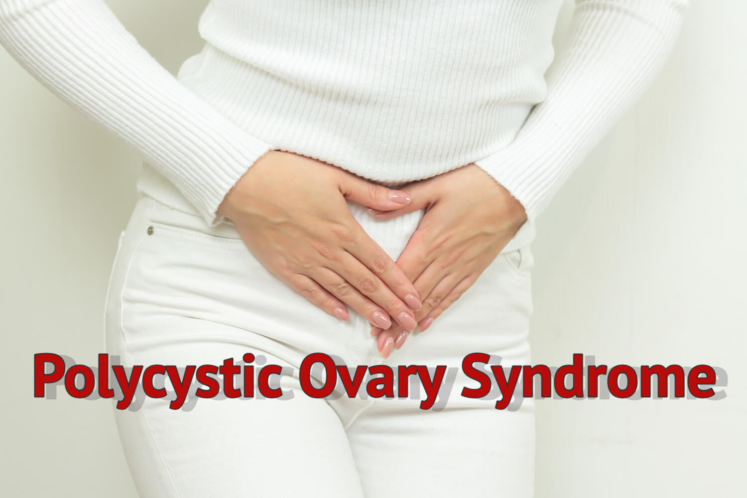 Polycystic Ovary Syndrome causes and treatments