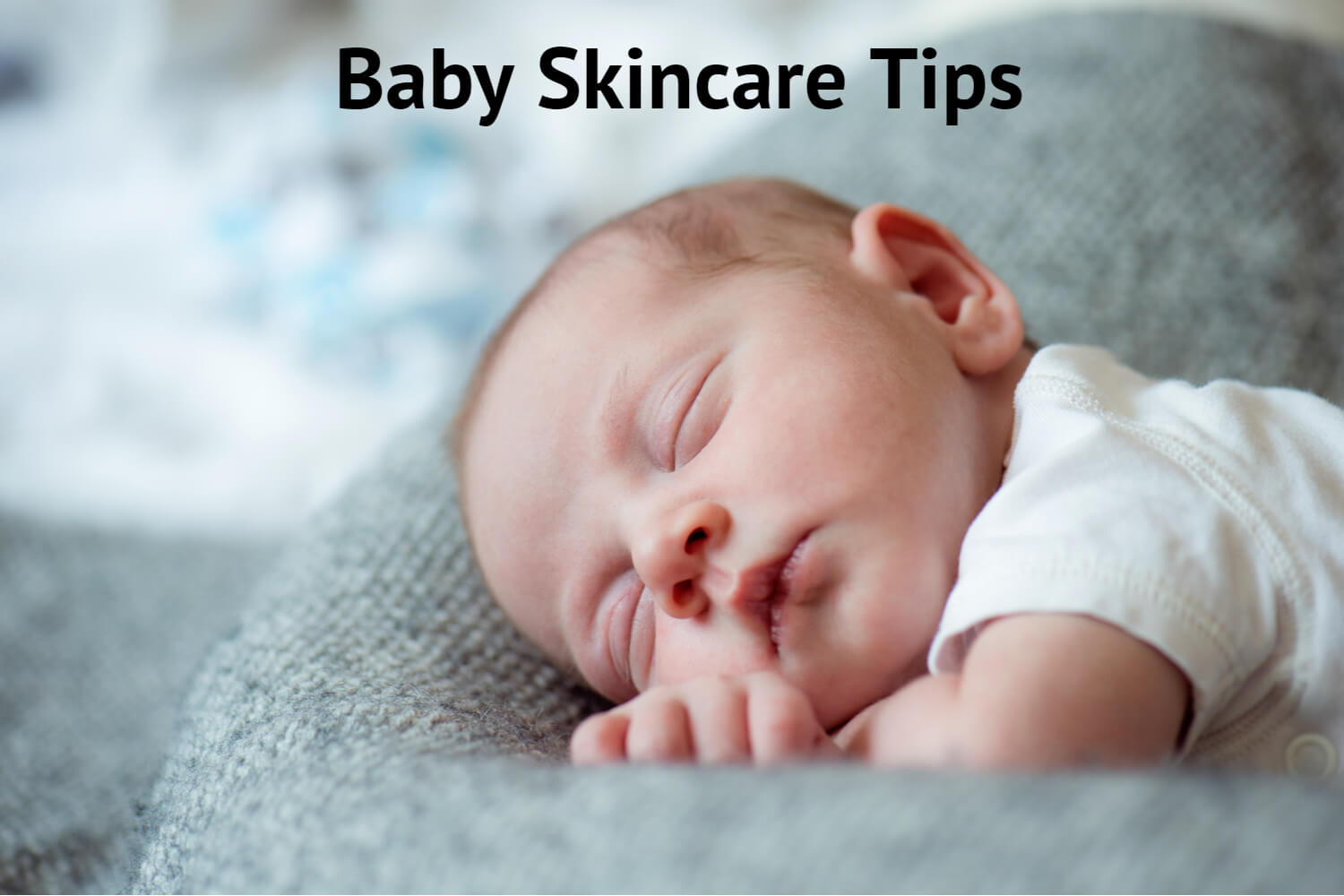 Baby Skincare Tips