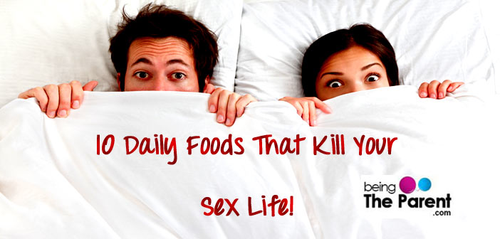 Foods killing your sex life