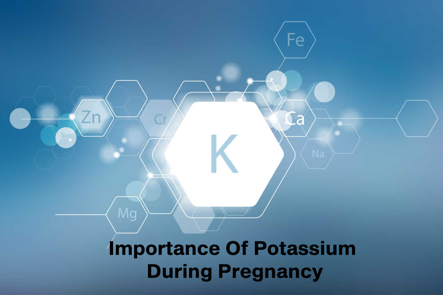 Importance Of Potassium During Pregnancy Being The Parent