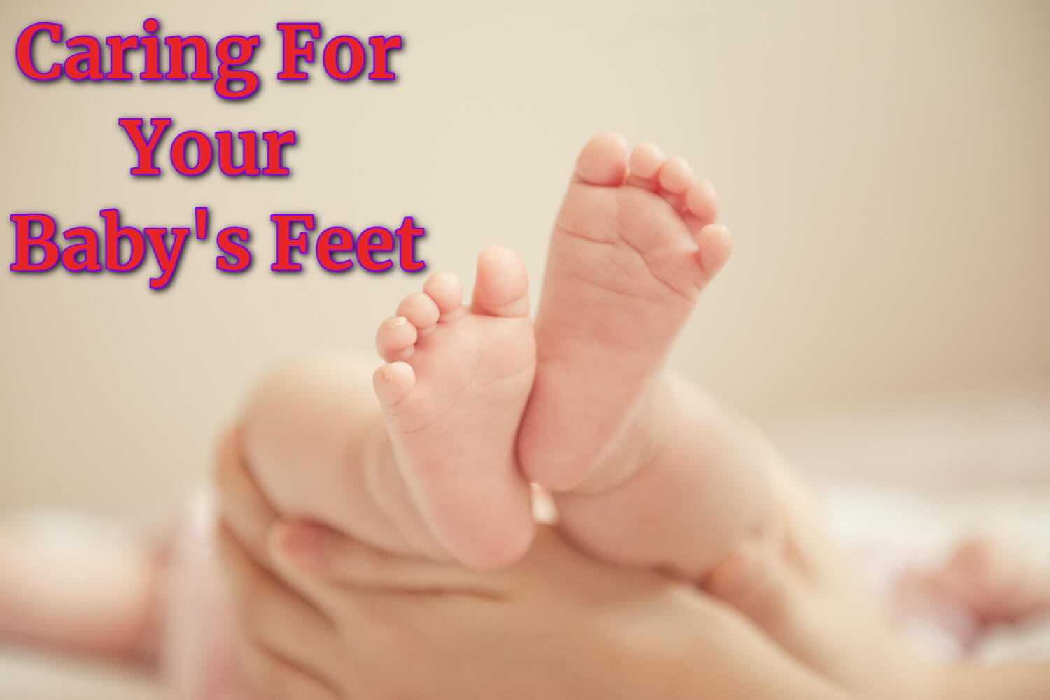 taking care of baby feet