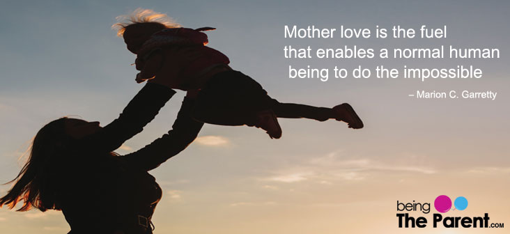 30 Most Beautiful Quotes For Mother’s Day | Being The Parent