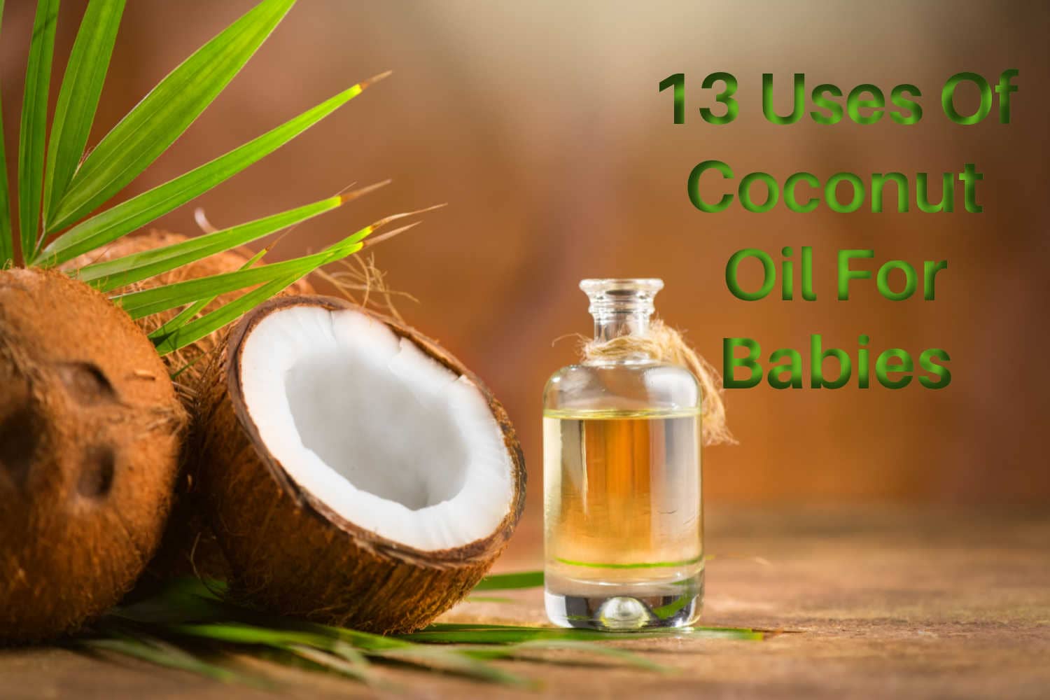 13 Uses Of Coconut Oil For Babies