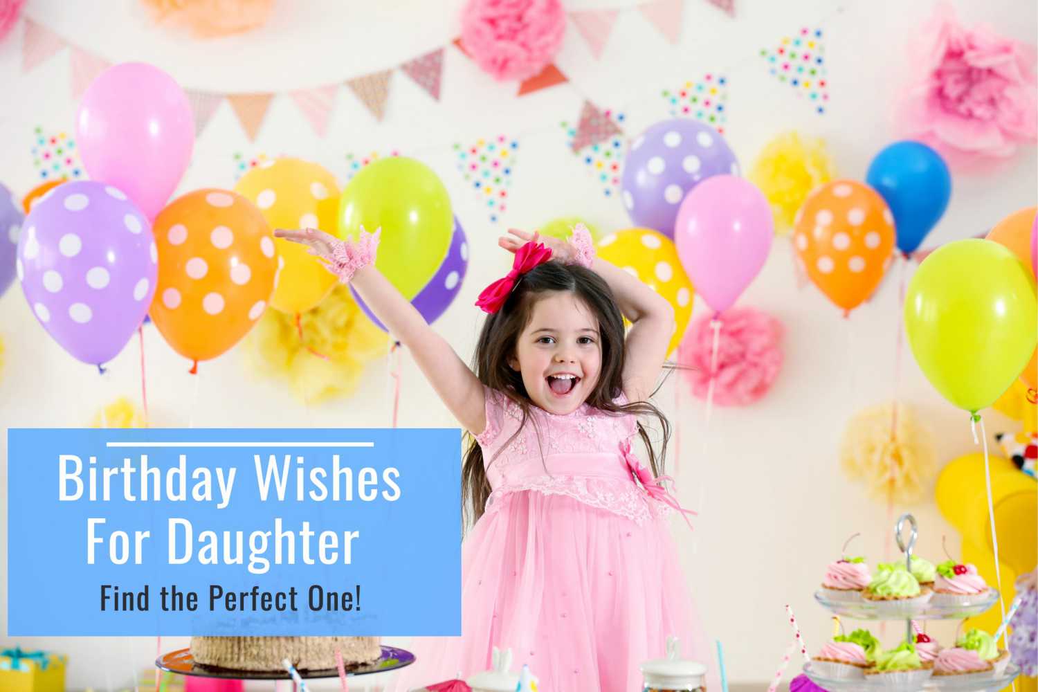 Birthday Wishes For Daughter - Find the Perfect One! - Being The ...
