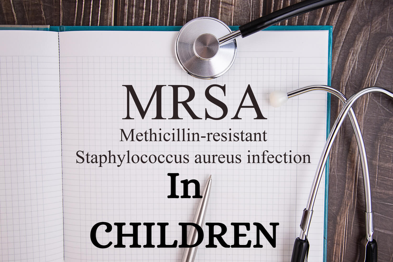 MRSA in Children Causes and Treatment by Dr. Srikanta J T Being The