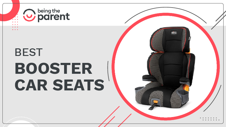 Best Booster Seats – The Safest Choice for your Child