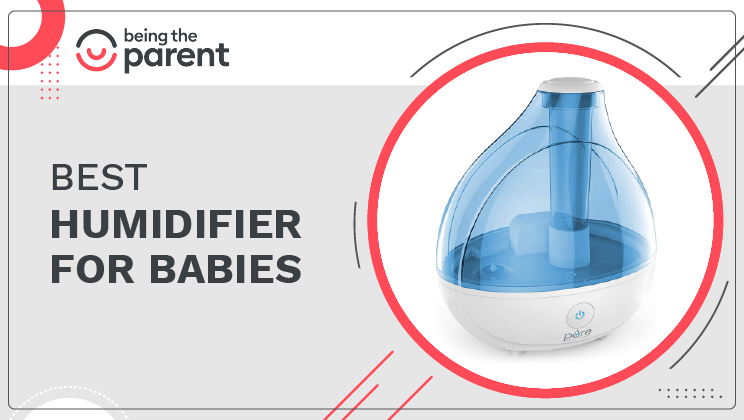 Best Humidifier For Babies – A Better Choice For Cleaner Air