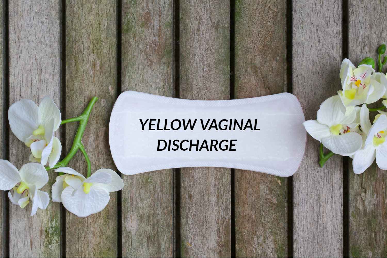 Yellow Vaginal Discharge During Pregnancy