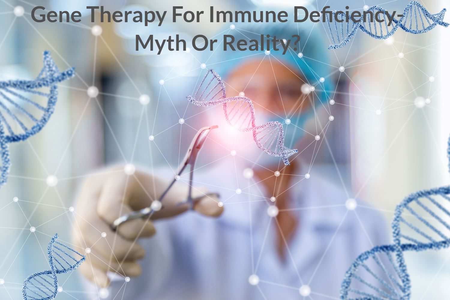 Gene Therapy For Immune Deficiency
