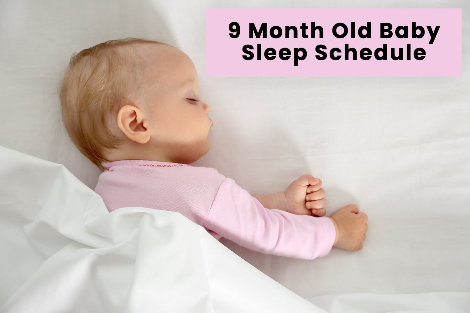 9 Month Old Baby Sleep Schedule