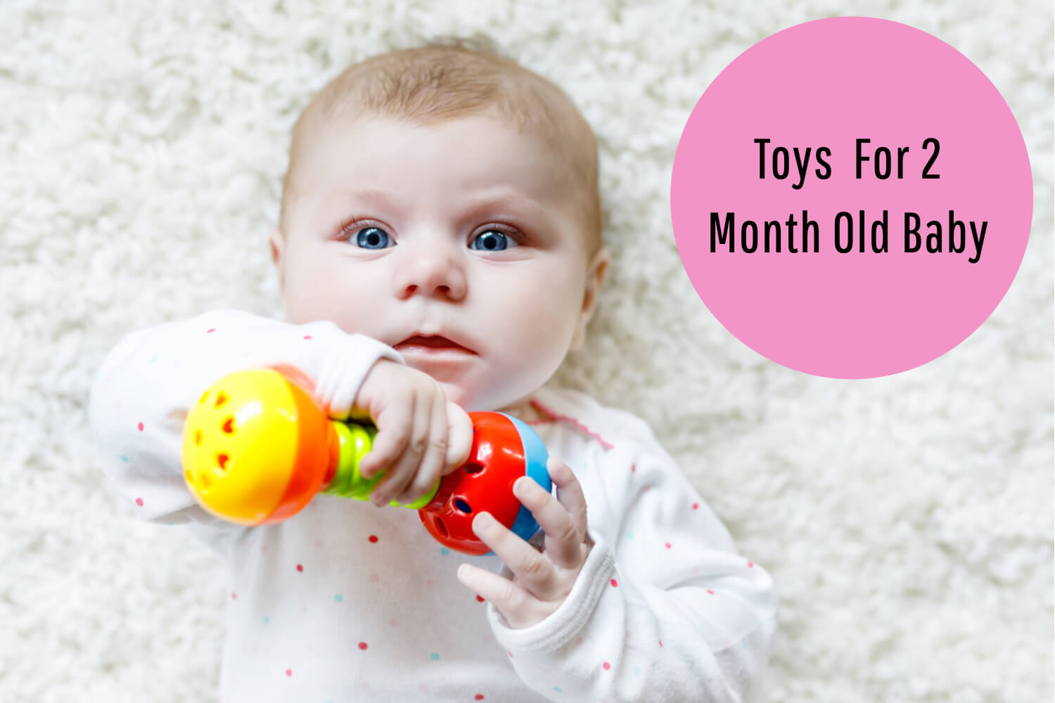 Toys For 2 Month Old Baby