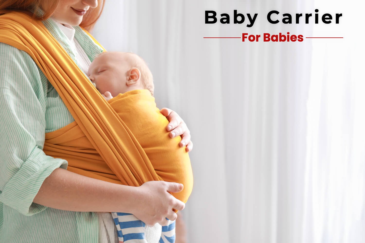 How to Choose The Right Baby Carrier For Your Baby?