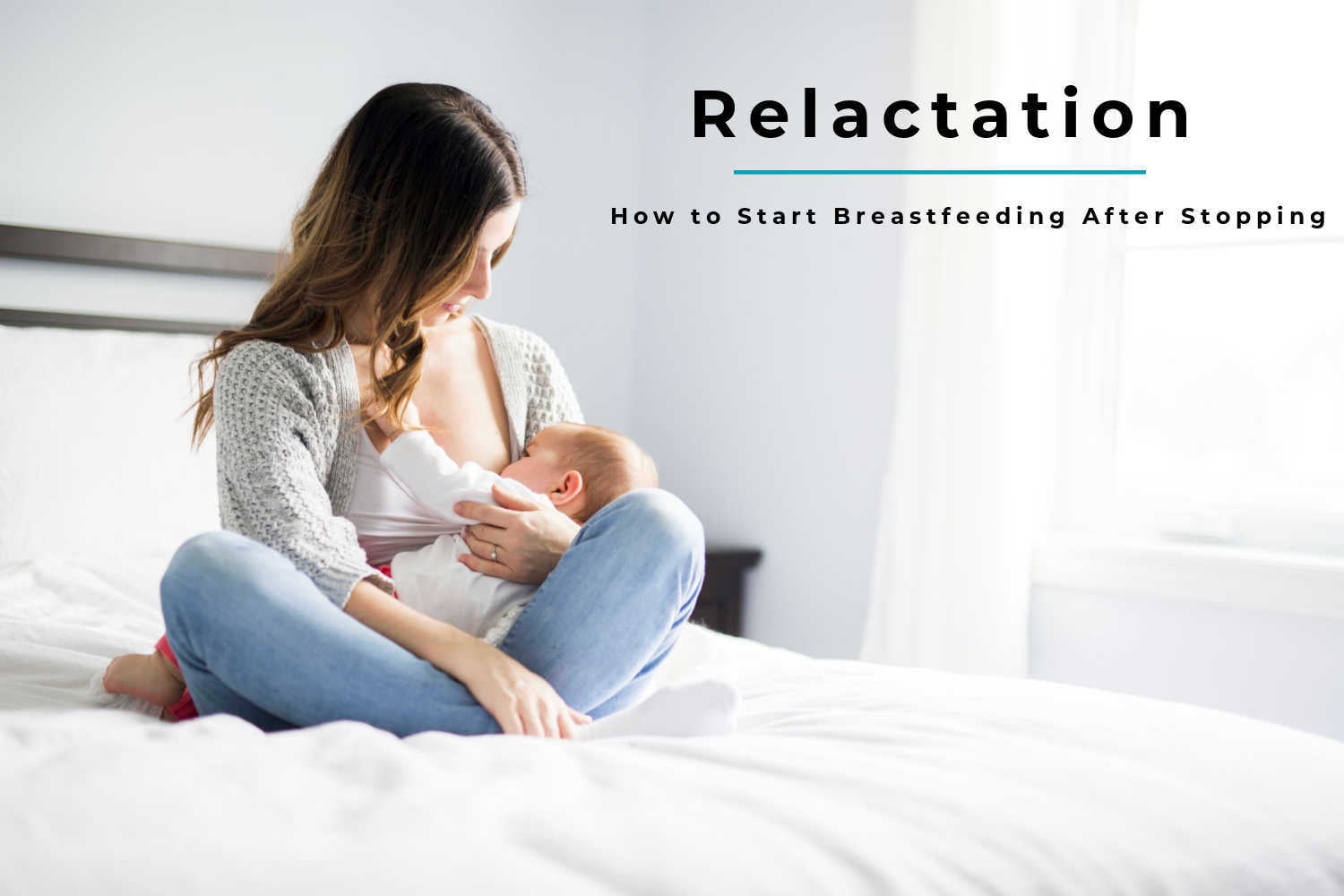 Relactation – Tips to Start Breastfeeding After Stopping