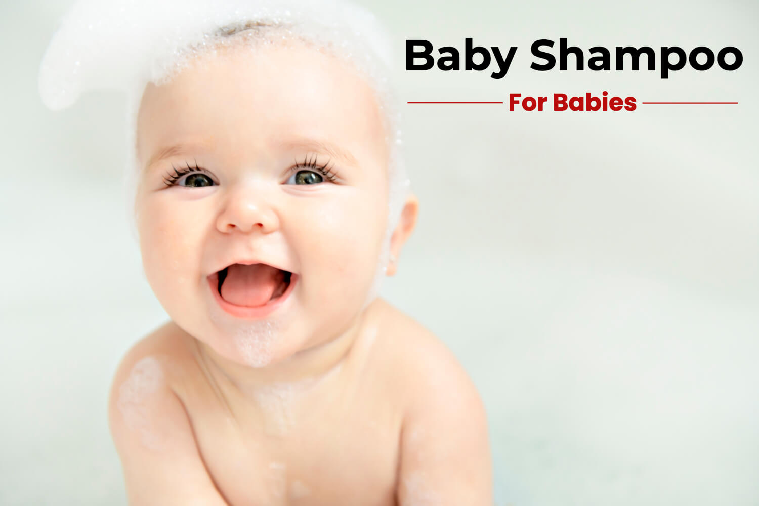 How To Choose the Right Baby Shampoo For Your Baby? Being The Parent