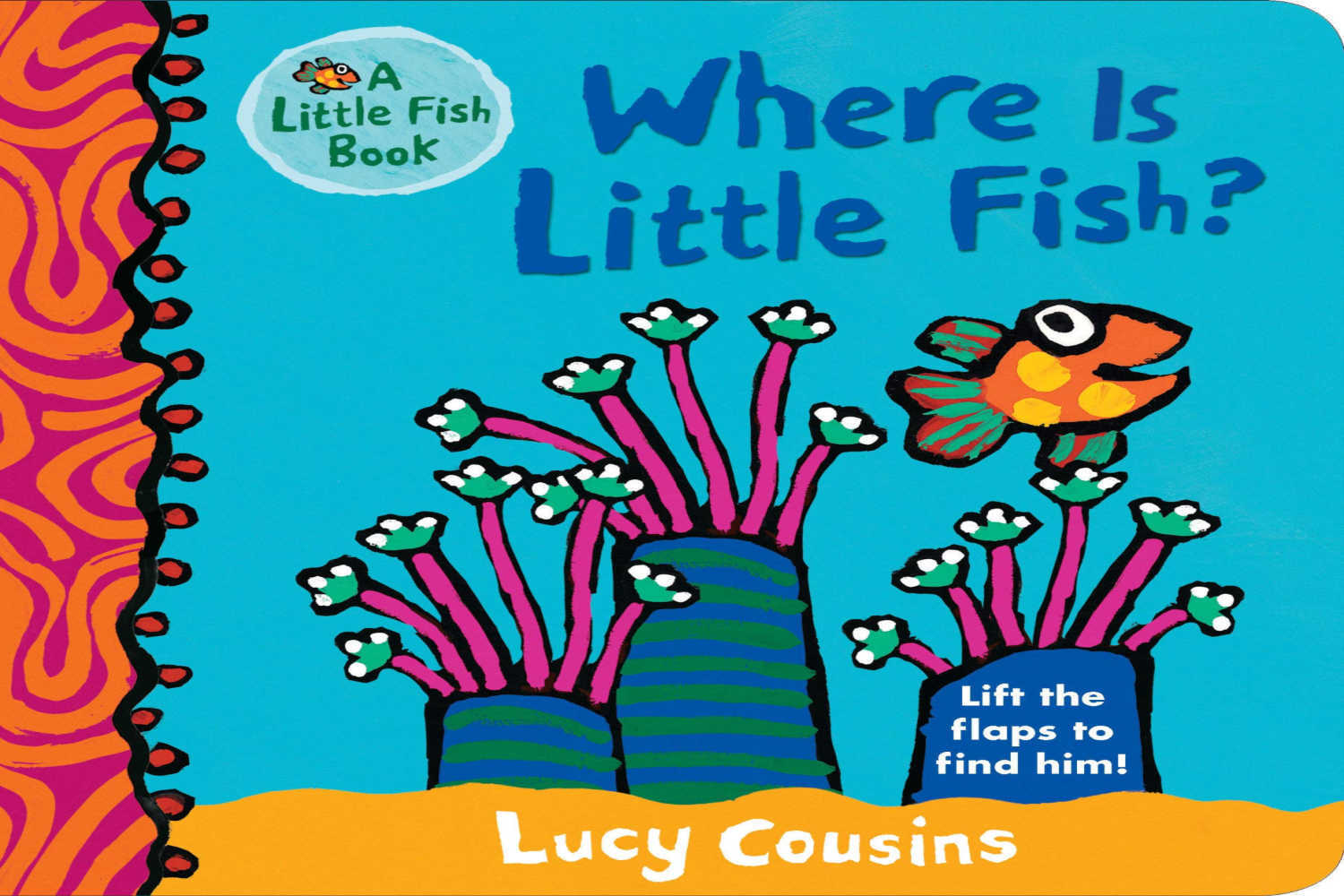 Where Is Little Fish by Lucy Cousins