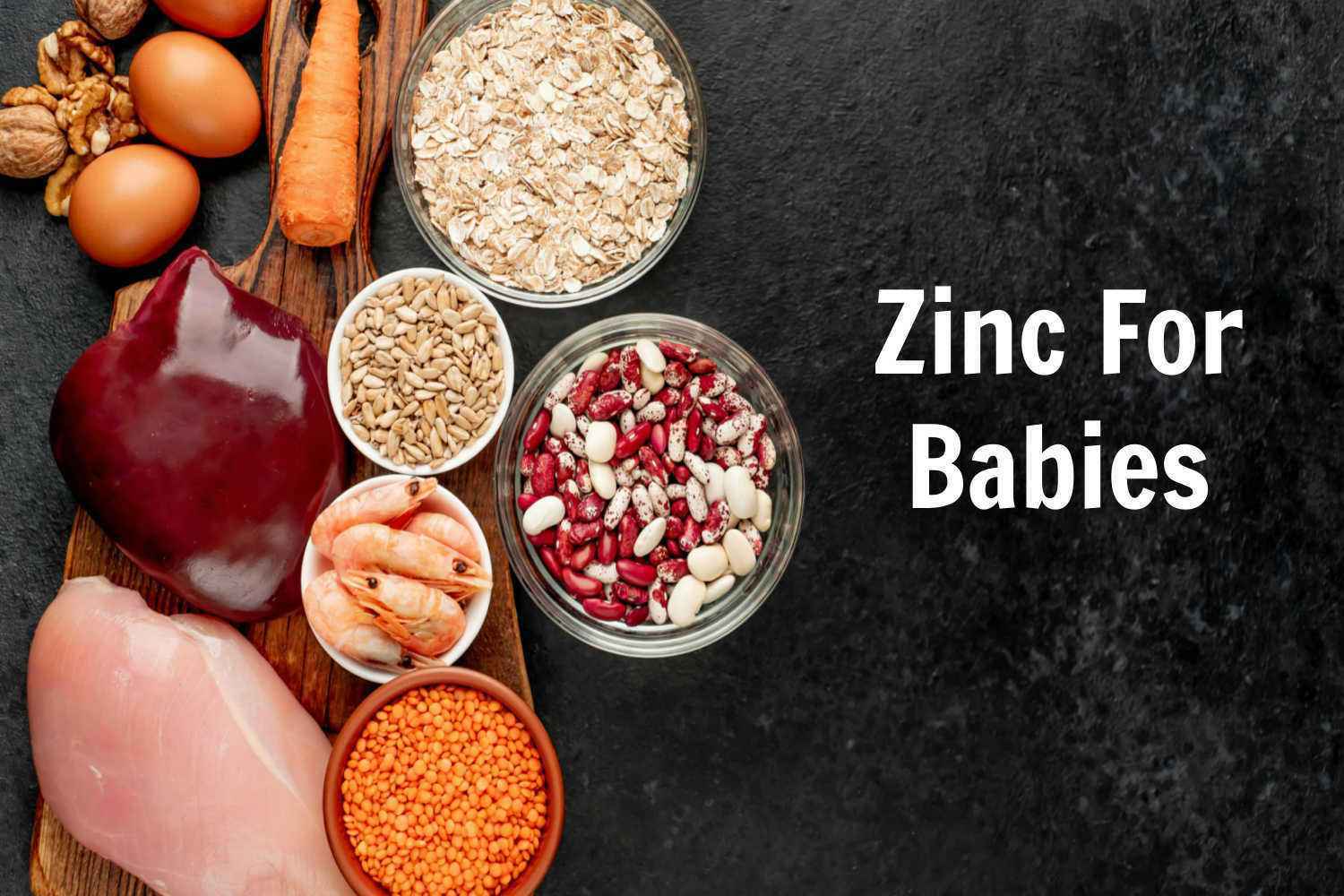 Zinc For Babies Sources and Benefits Being The Parent