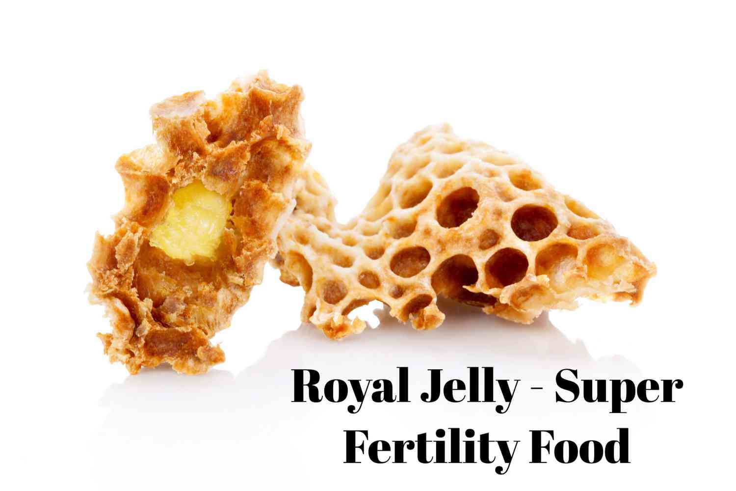 Royal Jelly Super Fertility Food Being The Parent