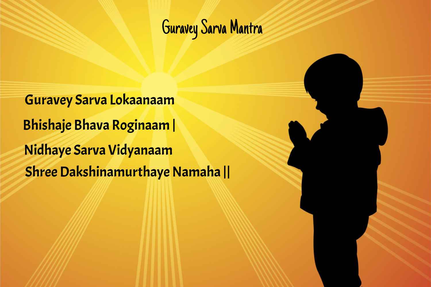 Guravey Sarva Mantra