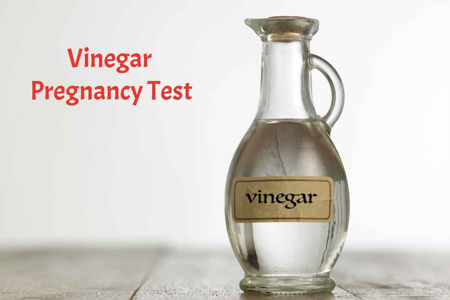 Vinegar Pregnancy Test
